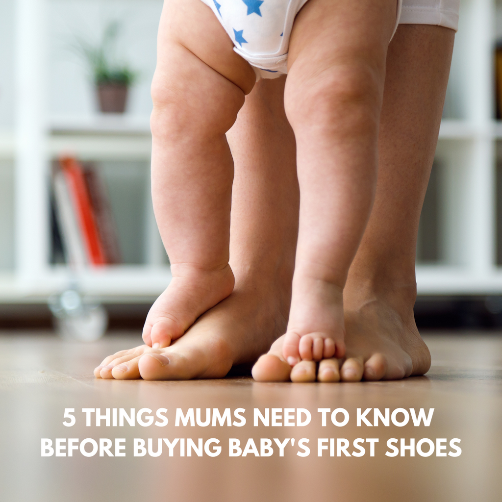 5 Things Mums Need to Know Before Buying Baby's First Shoes